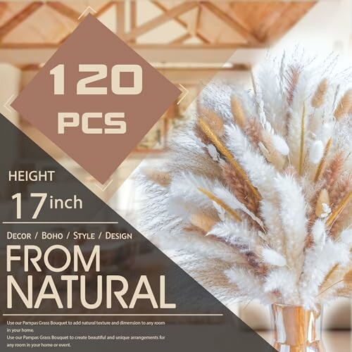 120 pcs natural pampas grass bouquet, 17 inches tall, decor style